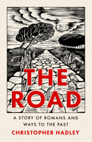 The Road: A Story of Romans and Ways to the Past 0008356726 Book Cover