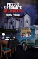 Piccolo ristorante del mistero: Le indagini del Foresto e di Eva sua figlia (Indagini serie e scherzose tra passato e presente) (Italian Edition) B0GNJVGTRV Book Cover