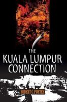 The Kuala Lumpur Connection 0595374549 Book Cover