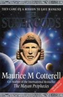 The Supergods: They Came on a Mission to Save Mankind 0722534639 Book Cover