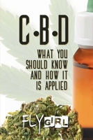 CBD: What you should know and how it is applied 1657059103 Book Cover