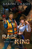 Rage King: An Urban Fantasy Harem Adventure B09ZZTFQ6Q Book Cover