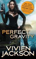 Perfect Gravity 1492648191 Book Cover