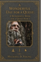 A Wonderful Day for a Quest B09LWR285K Book Cover