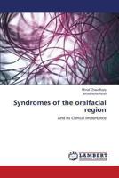 Syndromes of the oralfacial region: And Its Clinical Importance 3659313742 Book Cover