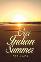 Our Indian Summer 103583569X Book Cover