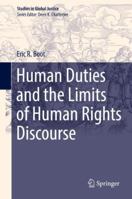 Human Duties and the Limits of Human Rights Discourse 3319669567 Book Cover