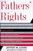 Fathers' Rights: Hard-hitting And Fair Advice For Every Father Involved In A Custody Dispute 0465024432 Book Cover