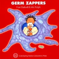 Germ Zappers (Enjoy Your Cells, 2) 0879695986 Book Cover