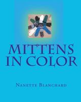 Mittens in Color 144217112X Book Cover