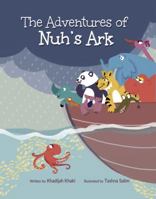 The Adventures of Nuh's Ark Hardcover Khadijah Khaki 1733635114 Book Cover