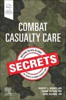Combat Casualty Care Secrets 0443287465 Book Cover