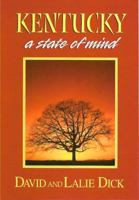 Kentucky: A State of Mind 0975503715 Book Cover