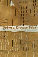 Drowsy. Drowsy Baby 1937865894 Book Cover