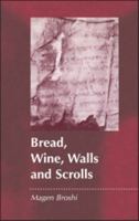 Bread, Wine, Walls and Scrolls (JSP Supplements) 1841272019 Book Cover