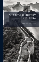 An Outline History Of China (Afrikaans Edition) B0FK9W3GDZ Book Cover
