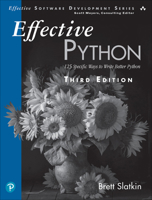 Effective Python: 135 Specific Ways to Write Better Python 0138172188 Book Cover