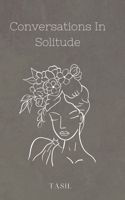 Conversations In Solitude B0BKN2D7WW Book Cover