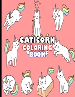 Caticorn Coloring Book: Rainbow Caticorn Coloring Book For Kids B08R7VLYN9 Book Cover