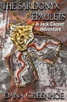 The Sardonyx Epaulets (A Jack Cooper Adventure) 1090144288 Book Cover