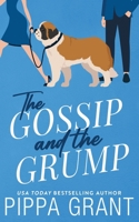 The Gossip and The Grump 1955930201 Book Cover