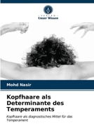 Kopfhaare als Determinante des Temperaments 620287130X Book Cover