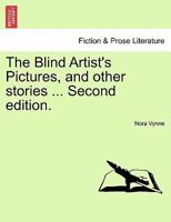 The Blind Artist's Pictures And Other Stories 124119081X Book Cover