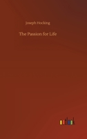 The Passion for Life 150897294X Book Cover