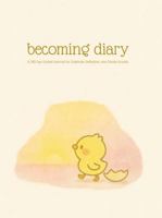 Becoming Diary: A 365-Day Guided Journal for Gratitude, Reflection, and Gentle Growth 1971204005 Book Cover
