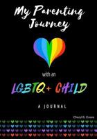 My Parenting Journey with an LGBTQ+ Child 1775352609 Book Cover