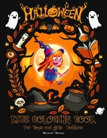 Halloween Kids Coloring Book for Boys and Girls Toddlers: Happy Funny Designs Including Pumpkins, witches, ghosts, trick or treaters, owls, bats, and more! B08KH3R8N8 Book Cover