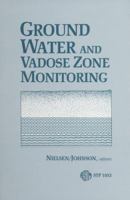 Ground Water and Vadose Zone Monitoring (Astm Special Technical Publication// Stp) 0803112750 Book Cover