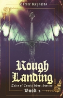 Rough Landing (Tales of Cruxia Short Stories) 4824196450 Book Cover