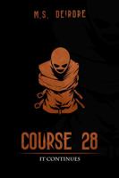 Course 28: It Continues null Book Cover