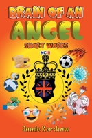 Brain of an Angel: Short Works B0DZCJ95C1 Book Cover