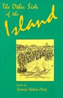 The Other Side of the Island: A Collection of Short Stories 1880284065 Book Cover