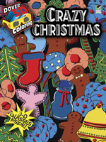 3-D Coloring Book--Crazy Christmas 0486484092 Book Cover