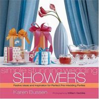 Simple Stunning Wedding Showers 1584795409 Book Cover