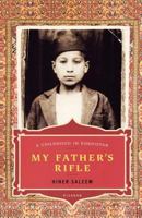 My Father's Rifle: A Childhood in Kurdistan 0312424752 Book Cover