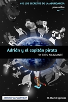 Adrián y el Capitán Pirata: Ya Eres Abundante 1720073376 Book Cover