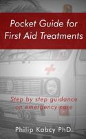 Pocket guide for first Aid treatments: step by step guidance for emergency care 154830980X Book Cover