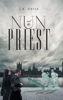 Nun and the Priest 1634499409 Book Cover