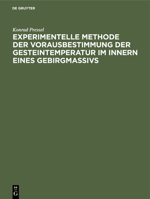 Experimentelle Methode der Vorausbestimmung der Gesteintemperatur im Innern eines Gebirgmassivs (German Edition) 3486758764 Book Cover