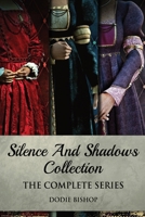 Silence And Shadows Collection: The Complete Series 4824173493 Book Cover