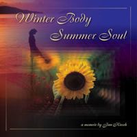 Winter Body, Summer Soul 0977115127 Book Cover