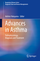 Advances in Asthma: Pathophysiology, Diagnosis and Treatment 9811327890 Book Cover