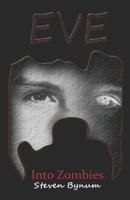 EVE Into Zombies 1791393209 Book Cover