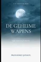 DE GEHEIME WAPENS B09V1CXLZS Book Cover