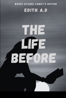 The Life Before 985410298X Book Cover