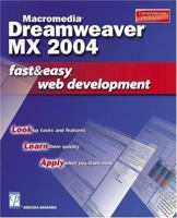 Macromedia Dreamweaver MX 2004 Fast & Easy Web Development 1592001211 Book Cover